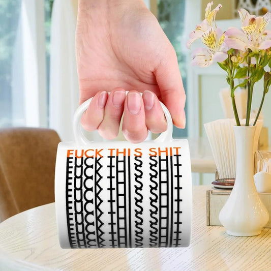 F*ck This Shit Hidden Swear Message Funny Mug