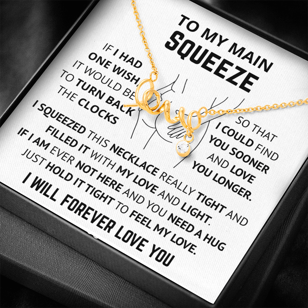 Soulmate Gift - To My Main Squeeze