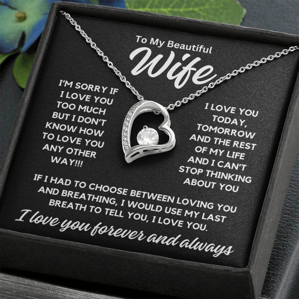 To My Wife - Choose Between Loving You - Shared Gifts